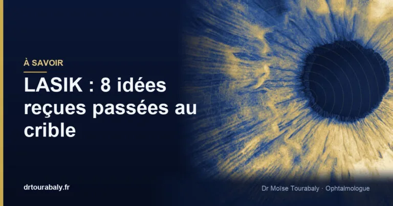 LASIK : 8 idées reçues passées au crible