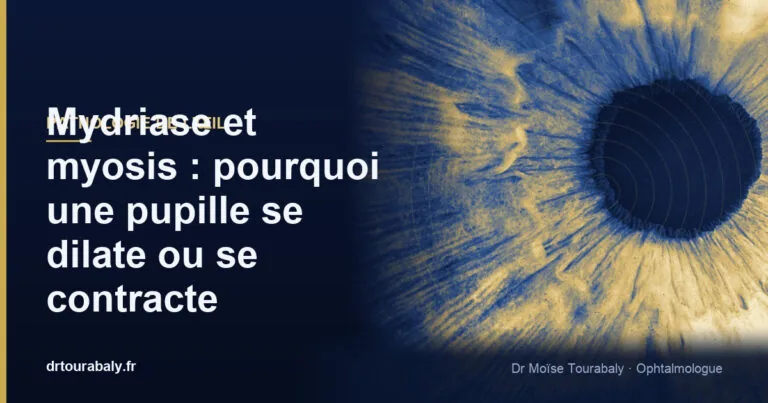 Mydriase et myosis : pourquoi une pupille se dilate ou se contracte