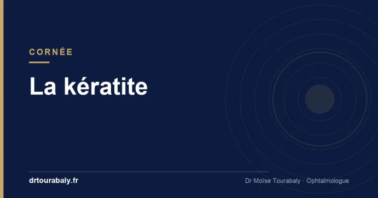 La kératite, inflammation de la cornée — glossaire, Dr Tourabaly